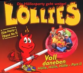 The Lollies - Voll Daneben - Hölle,Hölle,Hölle - Part. II