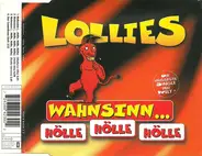 Lollies - Wahnsinn ... Hölle, Hölle, Hölle