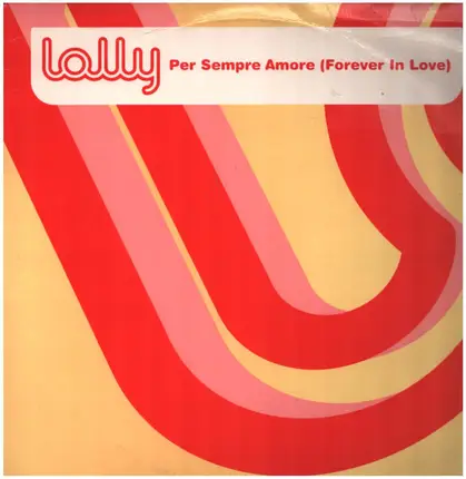 Lolly - Per Sempre Amore (Forever In Love)