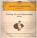 LP - Lortzing: Zar und Zimmermann - Kleine Musikschule in Beispielen