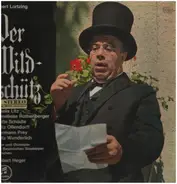 Lortzing/ Anneliese Rothenberger, Herman  Prey, Fritz Wunderlich a.o. - Der Wildschütz