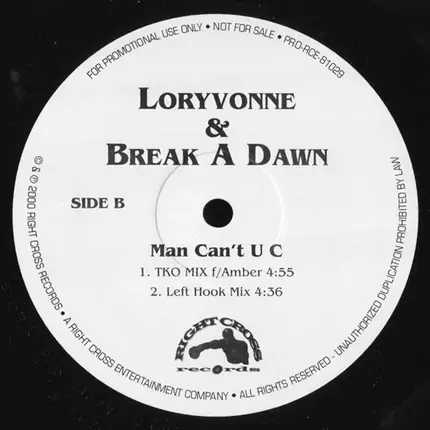 Loryvonne & Break A Dawn - Man Can't U C
