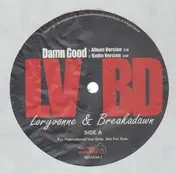 Loryvonne & Breakadawn - Damn Good
