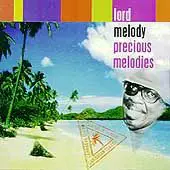 Lord Melody - Precious Melodies
