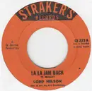 7inch Vinyl Single - Lord Nelson - La La Jam Back