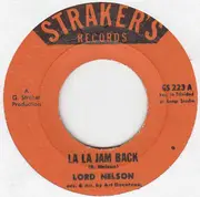 7inch Vinyl Single - Lord Nelson - La La Jam Back