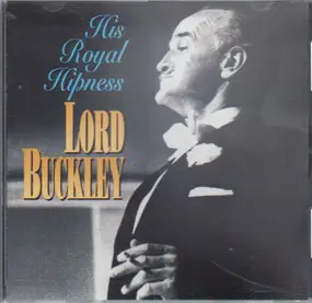 Lord Buckley - His Royal Hipness