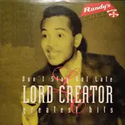 Lord Creator - Don't Stay Out Late: Greatest Hits