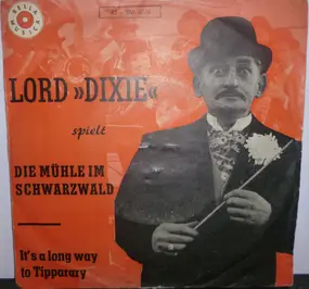 Lord Dixie - Die Mühle Im Schwarzwald