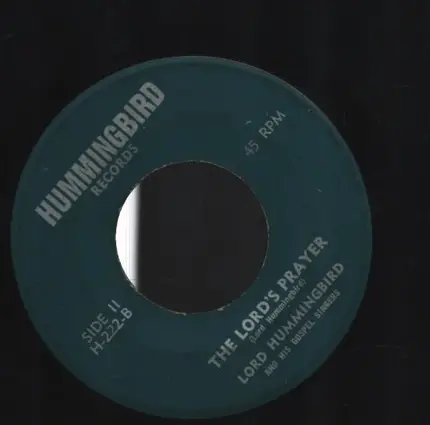 Lord Hummingbird - Independence Of Beautiful Bahamas / The Lord's Prayer