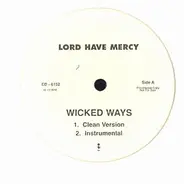 Lord Have Mercy - Wicked Ways