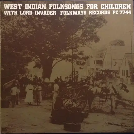 Lord Invader And His Calypso Orchestra - West Indian Folksongs For Children