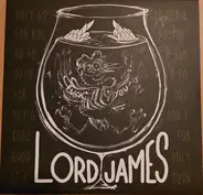 Lord James - Only Good For Boozing