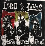 LP - Lord James - The Fast, The Fuked And The Furious - Black Vinyl w/CD, Poster, Insert