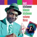 CD - Lord Kitchener - Klassic Kitchener Volume Three