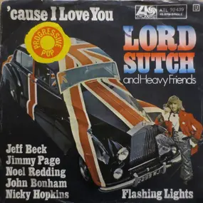 Lord Sutch And Heavy Friends - 'Cause I Love You