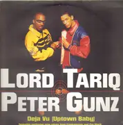 12inch Vinyl Single - Lord Tariq & Peter Gunz - Deja Vu (Uptown Baby)