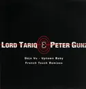12inch Vinyl Single - Lord Tariq & Peter Gunz - Deja Vu (Uptown Baby) - French Touch Remixes