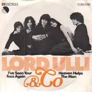 Lord Ulli & Co - I've Seen Your Face Again / Heaven Helps The Man