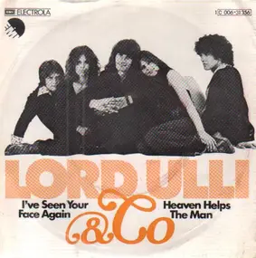 Lord Ulli - I've Seen Your Face Again / Heaven Helps The Man