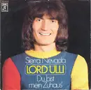 7inch Vinyl Single - Lord Ulli - Sierra Nevada