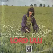 Lord Ulli - Tambour Major (Banner Man) / Ich Bin Da Für Dich