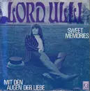7inch Vinyl Single - Lord Ulli - Sweet Memories / Mit Den Augen Der Liebe