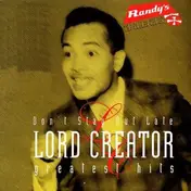 Lord Creator - DON'T STAY OUT LATE
