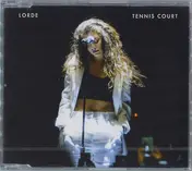 Lorde - Tennis Court
