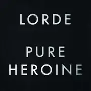 LP - Lorde - Pure Heroine