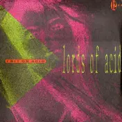 Lords of Acid - I Sit On Acid