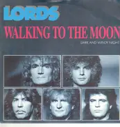 Lords - Walking To The Moon / Dark And Windy Night