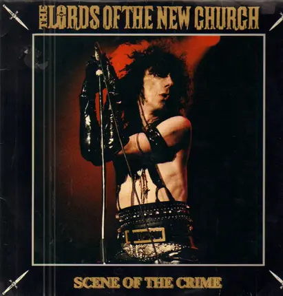 Lords Of The New Church - Scene Of The Crime