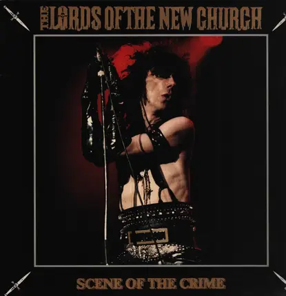 Lords Of The New Church - Scene Of The Crime