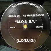 Lords of the Underground - M.O.N.E.Y. / Lunitic Asylum