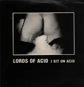 Lords of Acid - I Sit On Acid