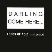 12inch Vinyl Single - Lords Of Acid - I Sit On Acid - censored cover
