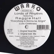 Lords Of Rhythm - Everything Is Gonna Be Alright (Let's Celebrate)