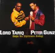 12'' - Lord Tariq & Peter Gunz - Deja Vu (Uptown Baby) / Marmalade