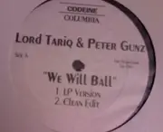 12inch Vinyl Single - Lord Tariq & Peter Gunz - We Will Ball