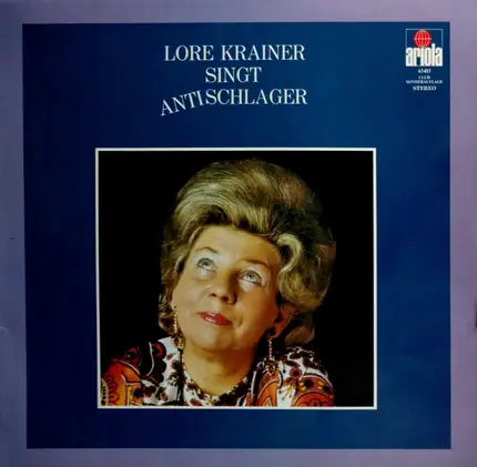 Lore Krainer - - Singt Antischlager