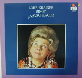 Lore Krainer - Singt Anti-Schlager