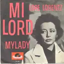 7inch Vinyl Single - Lore Lorentz - Milord - Mono