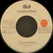 7inch Vinyl Single - Loredana Bertè - E La Luna Busso / In Alto Mare