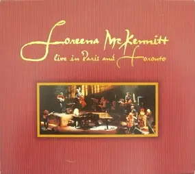 Loreena McKennitt - Live In Paris & Toronto