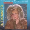 7inch Vinyl Single - Lorella Cuccarini - Tutto Matto