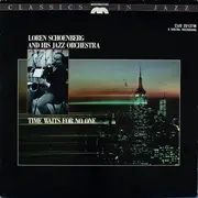LP - Loren Schoenberg And His Jazz Orchestra - Time Waits For No One