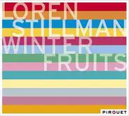 Loren Stillman - Winter Fruits