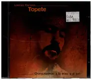 Lorenzo Cisneros 'Topete' - Changüiseando A La Trova Y Al Son