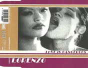 Lorenzo - Love Is Dangerous